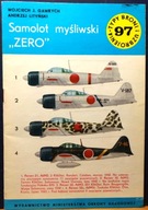 Samolot myśliwski ZERO, Wojciech J. Gawrych i Andrzej Lityński [TBiU 97.]