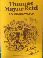 Dolina bez wyjścia Thomas Mayne Reid wydanie z 1987 roku