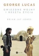 George Lucas Gwiezdne wojny biografia ksiazka