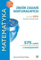 Matematyka zbiór zadań 575 maturalnych rozszerzony 2002–2024 Pazdro Pagacz