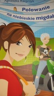 Polowanie na niebieskie migdały Agnieszka Kacprzyk