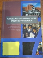 Kultura materialna i duchowa Kaszubów Nordowych Katalog stałej ekspozycji