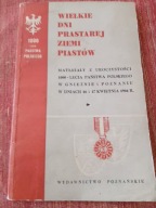 WIELKIE DNI PRASTAREJ ZIEMI PIASTÓW 1000LECIA PAŃSTWA POLSKIEGO 16-17 04 66