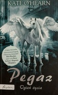 Pegaz Ogień życia Kate O'Hearn