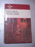 Blisko domu. Erskine Caldwell