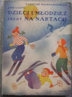 JAZDA NA NARTACH -JAK UCZYĆ DZIECI -wyd.1937 rok