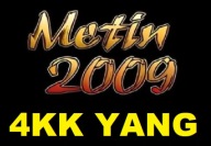 Metin2009 4KK YANG 4.000.000 YANGÓW YANGI MT 2009 START [01.02.2025]