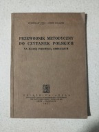 Przewodnik metodyczny do czytanek polskich Stanisław Tync J. Gołąbek 1927