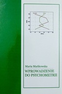 Wprowadzenie do psychometrii Maria Mańkowska