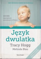 Język dwulatka Melinda Blau, Tracy Hogg