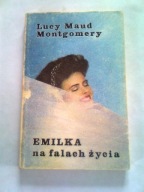 EMILKA NA FALACH ŻYCIA - Lucy Maud Montgomery