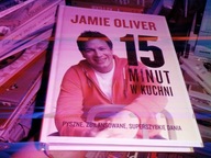 15 minut w kuchni Jamie Oliver pyszne, zbilansowane superszybkie dania
