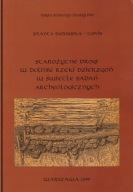 Starożytne drogi w dolinie rzeki Dzierzgoń w świetle badań ; jak nowa