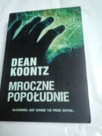 R2- MROCZNE POPOŁUDNIE - Dean Koontz