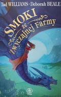 Smoki ze Zwyczajnej Farmy Tad Williams Deborah Beale