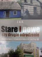 Stare i nowe czy drugie odrodzenie Z.K.K.