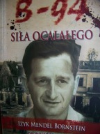 SIŁA OCALAŁEGO -GETTO, OBÓZ PŁASZÓW,Szczekociny, LELÓW, ŻARNOWIEC,Wodzisław