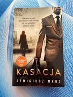 Kasacja Remigiusz Mróz