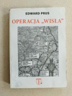 Edward Plus Operacja "WISŁA" 2006 Henryk Jankowski UPA NACJONALIZM BANDERA