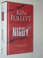 Ken Follet powieść kryminał Nigdy 2021