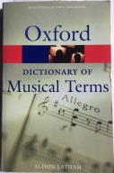 Oxford Dictionary of Musical Terms Alison Latham