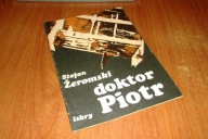 DOKTOR PIOTR - STEFAN ŻEROMSKI