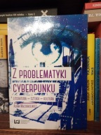 Z problematyki cyberpunku adam mazurkiewicz