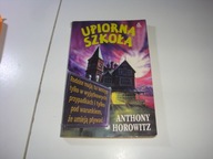 Upiorna szkoła Anthony Horowitz
