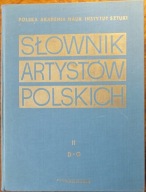 SŁOWNIK ARTYSTÓW POLSKICH I OBCYCH W POLSCE DZIAŁAJĄCYCH T. 2 D-G