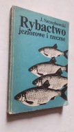 RYBACTWO JEZIOROWE I RZECZNE - Szczerbowski (1985) ... DB+