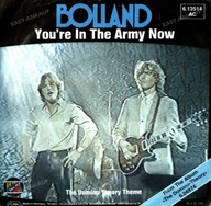 Bolland* – You're In The Army Now - 7" - EX