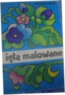 Igłą malowane Jadwiga Turska