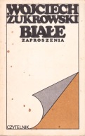 Białe zaproszenia i inne opowiadania Wojciech Żukrowski