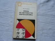 DROGA DO MATEMATYKI WSPÓLCZESNEJ