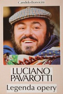 Luciano Pavarotti Legenda opery Candido Bonvicini