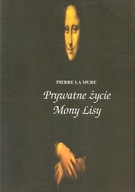 Pierre La Mure - Prywatne życie Mony Lisy