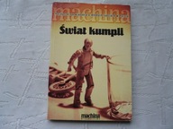 ŚWIAT KUMPLI OPOWIADANIA O MŁODYCH LUDZIACH W POLSCE