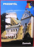 PRZEMYŚL. Zamek, Jerzy ZUB [Przewodnik po Zabytkach Sztuki, ABC 2000]