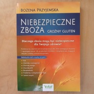 Przyjemska - Niebezpieczne zboża groźny gluten