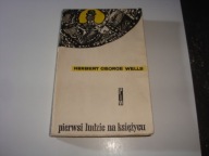 Pierwsi ludzie na księżycu Herbert George Wells