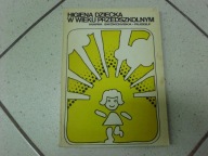 HIGIENA DZIECKA W WIEKU PRZEDSZKOLNYM -M.Skokowska