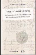 Spory o dziesięciny. Świeccy i duchowni w Knyszynie ; jak nowa