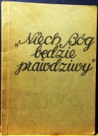 Niech BÓG będzie prawdziwy (Część I.), Towarzystwo STRAŻNICA [1950-2]