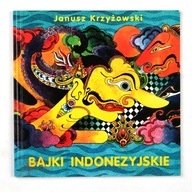 Bajki Indonezyjskie Janusz Krzyżowski