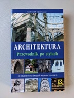 Architektura Przewodnik po stylach Sarah Cunlife, Jean Loussier JAK NOWA