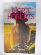 Prawdy i zdrady. Część 1. Tom 110 Nora Roberts