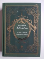 Blaski i cienie życia kurtyzany , BALZAC