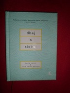 Dbaj o siebie - Nadia Narain Katia Narain Phillips