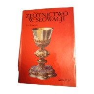 Eva Toranova- Złotnictwo w Słowacji. Wyd.I. 1985 r
