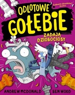Odlotowe gołębie zadają dziobociosy Andrew McDonald, Ben Wood ksiazka